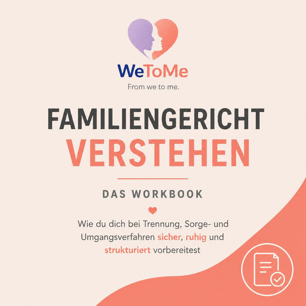 Familiengericht bei Trennung – Das Workbook für Eltern
