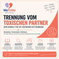 Trennungsbundle: Trennung vom toxischen Partner – dein Bundle für die Hochkonflikttrennung